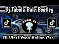 Download Lagu DJ TABOLA BALE BOOTLEG II VIRAL TIKTOK TERBARU 2025❗🔥