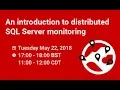 An introduction to distributed SQL server monitoring