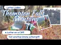 Hiking to the Thompson Falls MT TF - Yikes This Letter is on a Cliff