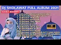 DJ SHOLAWAT TERBARU 2021 FULL BASS TANPA IKLAN | SHOLAWAT MERDU BIKIN ADEM DI HATI