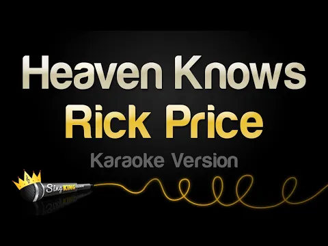 Download MP3 Rick Price - Heaven Knows (Karaoke Version)