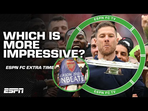 Download MP3 Which is more impressive: Arsenal's or Leverkusen's invincible season? | ESPN FC Extra Time