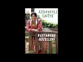 AZDAVAYLI SAFİYE - AZDAVAY GÜZELLERİ