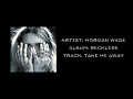 Download Lagu Morgan Wade - \