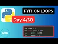 Python Loops Day 4 - Made Simple