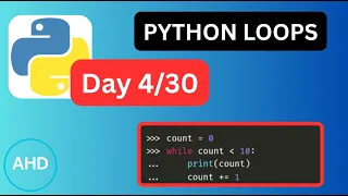 Python Loops Day 4 - Made Simple