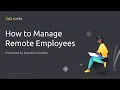 Managing Remote Employees 11 Tips to Get It Right