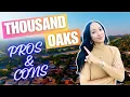 MUST WATCH PROS and CONS of living in Thousand Oaks California Thousand Oaks homes for sale