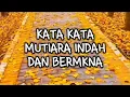 Lagu KATA KATA MUTIARA INDAH DAN BERMAKNA