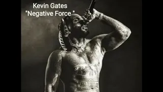 Download Kevin Gates - Negative Force (FULL MIXTAPE) MP3