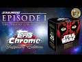 CHEAP SAPPHIRE Opening a 2024 Topps Chrome Sapphire Star Wars Phantom Menace Hobby Box
