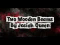 Two Wooden Beams By Josiah Queen
