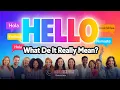 What Does HELLO Really Mean The Amazing Story You Never Knew Wordscience