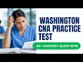 Washington WA CNA Practice Test 2026 Pass the State Exam on Your First Try Full Prep Guide