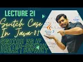 Lecture 21 SWITCH CASE in Java in Hindi BREAK FALL THROUGH NESTED SWITCH ICSE ISC BCA