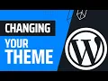 How To Change Your WordPress Theme WordPress Masterclass Part 14