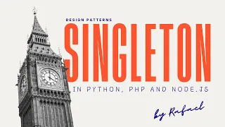 Mastering the Singleton Design Pattern Explained in Python PHP and Node js