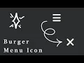 How to Create an Animated Input Burger Menu Icon Using Only HTML CSS Burger Menu Icon