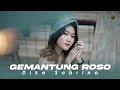 Download Lagu DIKE SABRINA - GEMANTUNG ROSO  
