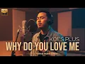 Koes Plus – Why Do You Love Me | Smooth Jazz Ballad Cover By Garasi Musik Cover
