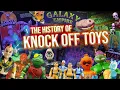 The History Of Knock Off Toys