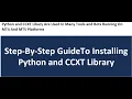 Step-By-Step Guide to Installing Python and CCXT Library