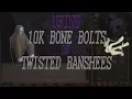 10K Bone Bolts Used On Twisted Banshees