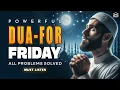 Download Lagu THE MOST POWERFUL DUA ON FRIDAY 🔑 | Open Doors Of Rizq Mercy And Barakah | Istabraq TV