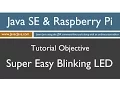 Java and Raspberry Pi Programming - Super Easy Blinking LED