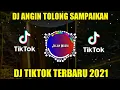 Download Lagu DJ ANGIN TOLONG SAMPAIKAN || DJ TIKTOK TERBARU 2021 FULL BASS DJ SIMFONY