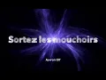 Sortez les mouchoirs, Ayvron Off