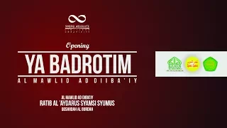 Download Ya Badrotim - Al Mawlid Ad Diiba'iy (Opening) MP3