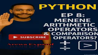 Python EP 8 Arithmetic Comparison Operators python programming language