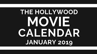 hollywood movie calendar january 2019