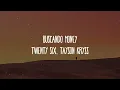TWENTY SIX, Tayson Kryss - Buscando Money (Letra/Lyrics) "tú y yo haciéndolo, ando buscando money"