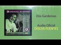 Dos gardenias - Daniel Santos con Los Diplomáticos / Discos Fuentes