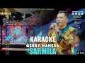 Lagu Sarmila Karaoke Versi Gerry Mahesa   Mahesa Musik