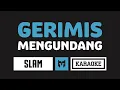 Download Lagu [ Karaoke ] Slam - Gerimis Mengundang