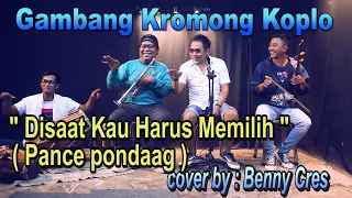 disaat kau harus memilih pance pondaag cover by benny cres