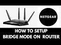 How To Setup Bridge Mode On Netgear Router 2025
