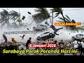 Lagu SURABAYA GEMPAR 6-1-2026! BARU SAJA BADAI DAHSYAT 195KM KOTA SURABAYA HARI INI, BANJIR SURABAYA