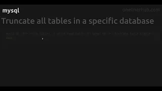 Truncate all tables in a specific database