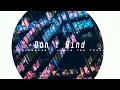 2totheHEAD X Louis The Child - Don't Mind (a 2ttH flip)