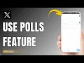 How To Use Twitter X Polls Feature