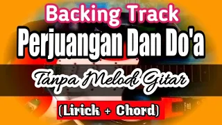 Download Backing Track Perjuangan Dan Do'a tanpa Melody Gitar MP3