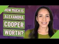 How much is Alexandra Cooper worth
