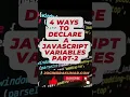 4 WAYS TO DECLARE A JAVASCRIPT VARIABLES PART 2