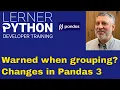 Pandas 3 s groupby defaults to observed True What does that mean