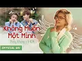 Download Lagu VICKY NHUNG - KHÔNG MUỐN MỘT MÌNH (OFFICIAL MV) | PROD. KICM | cameo VŨ THỊNH x FANNY