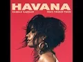 Download Lagu Camila Cabello - Havana (NO RAP)